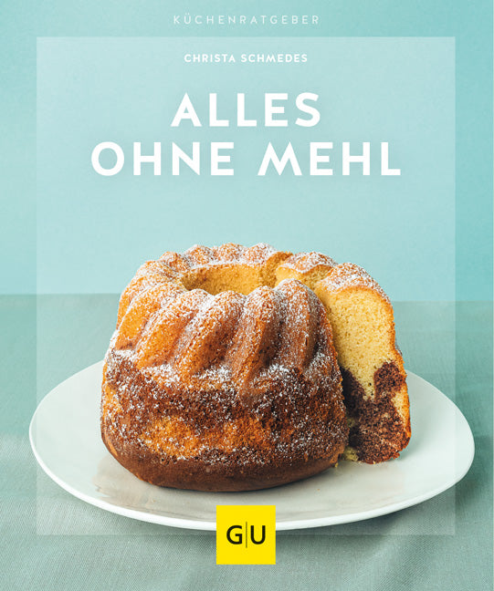 Das Buchcover zum Buch Alles ohne Mehl Ebook - EPUB (978-3-8338-7373-7)