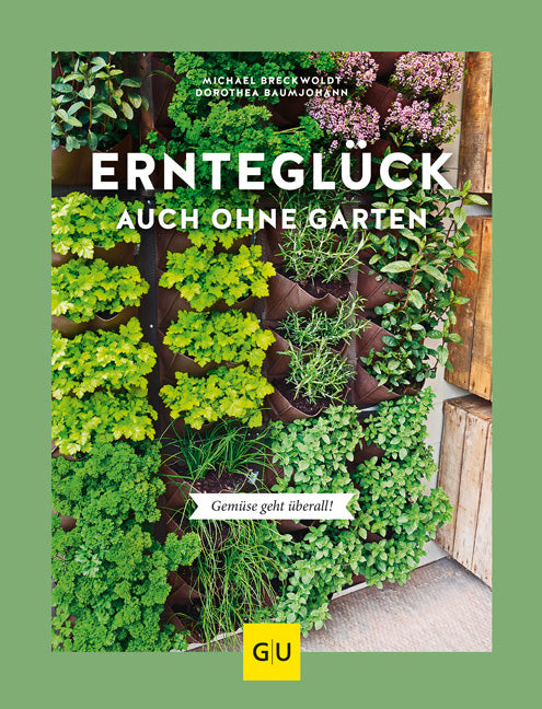 Das Buchcover zum Buch Ernteglück auch ohne Garten Ebook - EPUB (978-3-8338-7444-4)