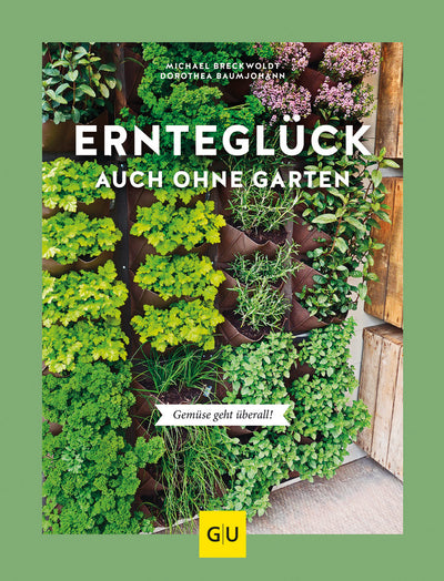 Cover Ernteglück auch ohne Garten