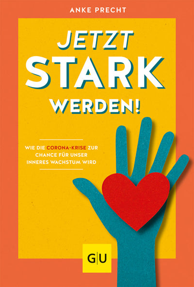 Cover Jetzt stark werden!