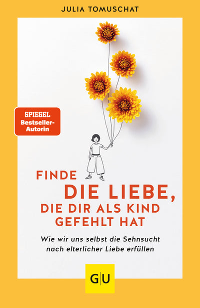 Cover Finde die Liebe, die dir als Kind gefehlt hat