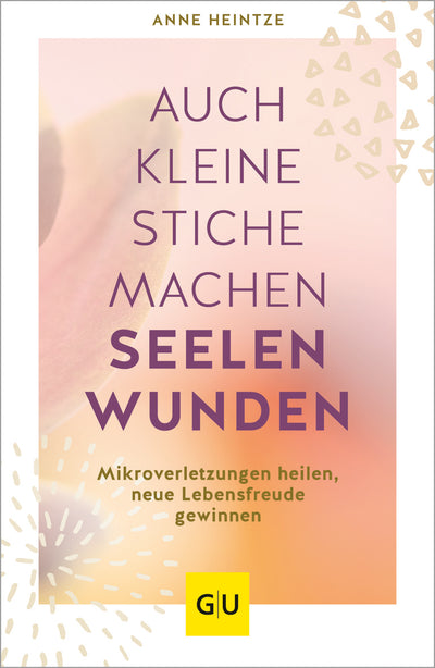 Cover Auch kleine Stiche machen Seelenwunden