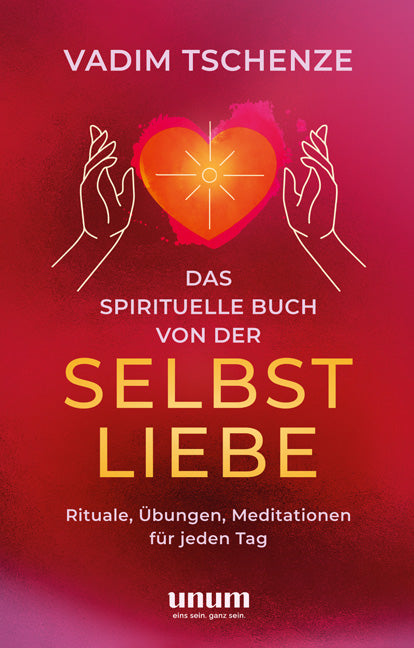 Das spirituelle Buch von der Selbstliebe