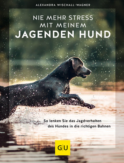 Cover Nie mehr Stress mit meinem jagenden Hund