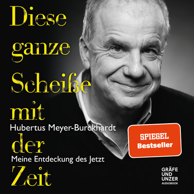 Cover Diese ganze Scheiße mit der Zeit