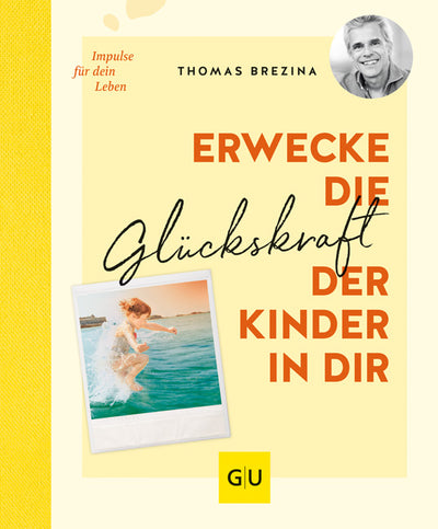 Cover Erwecke die Glückskraft der Kinder in dir