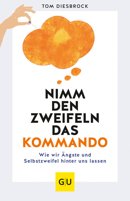 Das Buchcover zum Buch Nimm den Zweifeln das Kommando Ebook - EPUB (978-3-8338-8407-8)