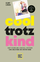 Das Buchcover zum Buch Cool trotz Kind Buch (978-3-8338-8839-7)
