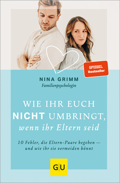 Cover Wie ihr euch nicht umbringt, wenn ihr Eltern seid
