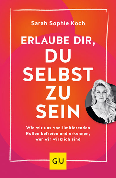 Cover Erlaube dir, du selbst zu sein