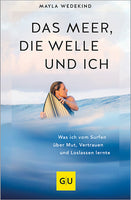 Das Meer, die Welle und ich