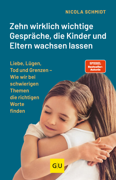 Cover Zehn wirklich wichtige Gespräche, die Kinder und Eltern wachsen lassen