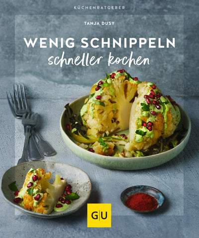 Cover Wenig schnippeln, schneller kochen
