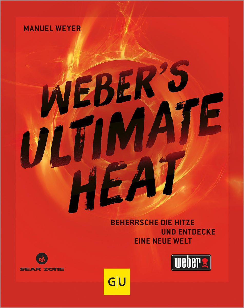 Das Buchcover zum E-Book Weber‘s ULTIMATE HEAT E-Book (978-3-8338-9457-2)
