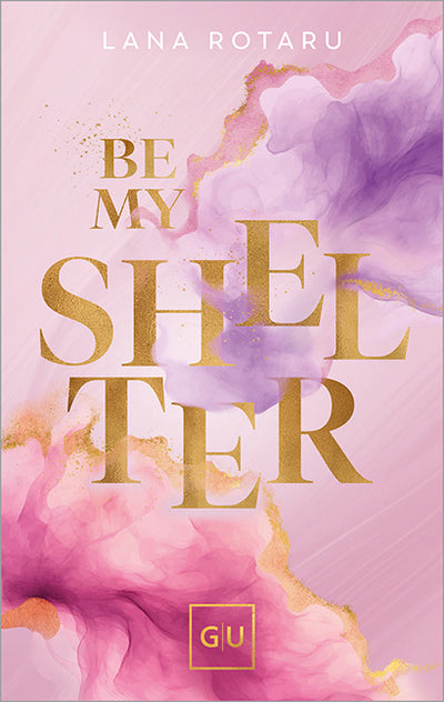 Cover Be My Shelter (Erstauflage exklusiv mit Farbschnitt und Character Card)