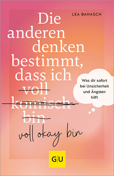 Cover Die anderen denken bestimmt, dass ich voll komisch okay bin