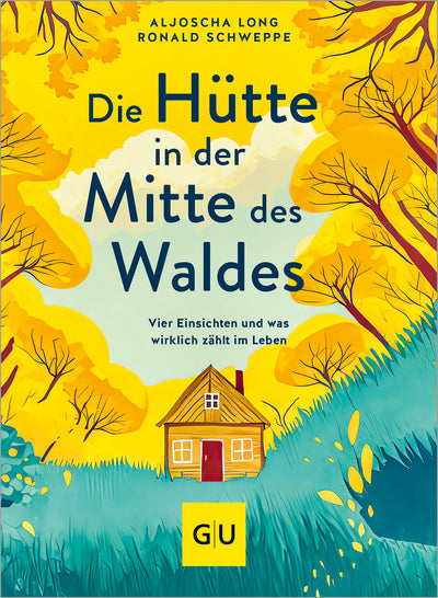 Cover Die Hütte in der Mitte des Waldes