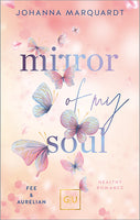 Das Buchcover zum Buch Mirror Of My Soul. Fee & Aurelian (Erstauflage exklusiv mit Farbschnitt) Buch (978-3-8338-9621-7)
