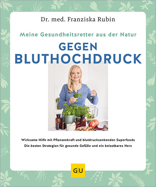 Das Buchcover zum Buch Meine Gesundheitsretter aus der Natur gegen Bluthochdruck Buch (978-3-8338-9654-5)