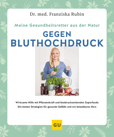 Cover Meine Gesundheitsretter aus der Natur gegen Bluthochdruck
