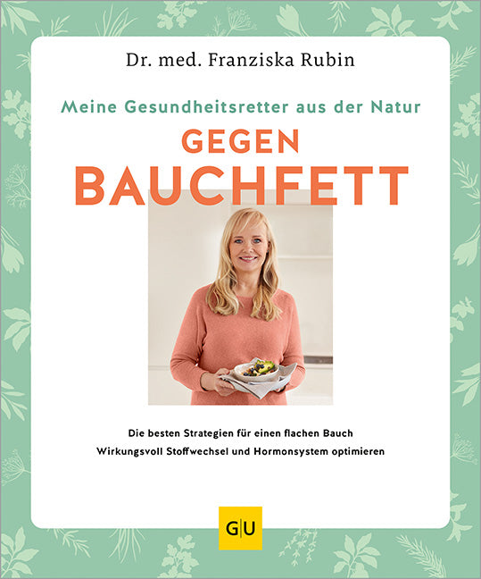 Das Buchcover zum Buch Meine Gesundheitsretter aus der Natur gegen Bauchfett Buch (978-3-8338-9656-9)