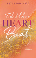 Das Buchcover zum Buch Feel it like a Heartbeat (Erstauflage exklusiv mit Farbschnitt und Character Card) Ebook - EPUB (978-3-8338-9716-0)
