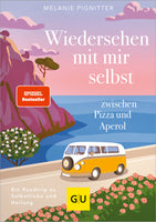 Das Buchcover zum Buch Wiedersehen mit mir selbst zwischen Pizza und Aperol E-Book (978-3-8338-9738-2)