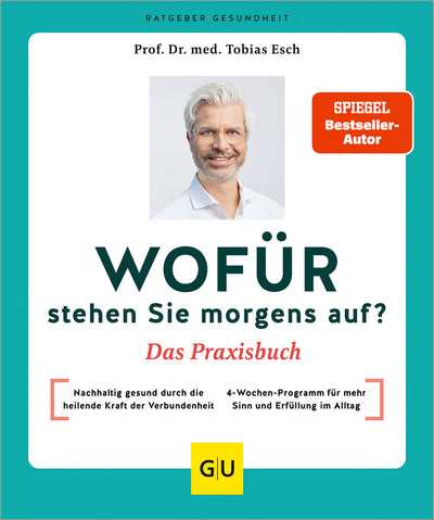 Cover Wofür stehen Sie morgens auf? Das Praxisbuch