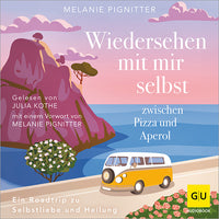 Das Buchcover zum Buch Wiedersehen mit mir selbst zwischen Pizza und Aperol Download-Hörbuch (978-3-8338-9854-9)