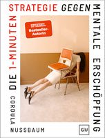 Das Buchcover zum Buch Die 1-Minuten-Strategie gegen mentale Erschöpfung Buch (978-3-8338-9928-7)