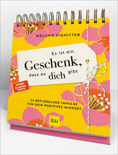 Cover Es ist ein Geschenk, dass es dich gibt - Der Tischaufsteller zum SPIEGEL Bestseller