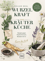 Das Buchcover zum Buch Wurzelkraft und Kräuterküche Buch (978-3-8338-9957-7)
