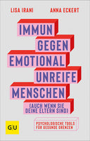 Das Buchcover zum Buch Immun gegen emotional unreife Menschen (auch wenn sie deine Eltern sind) Buch (978-3-8338-9993-5)