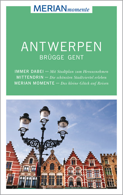 Das Buchcover zum Buch MERIAN momente Reiseführer Antwerpen Brügge Gent Ebook - mobi kindle (978-3-8342-2341-8)