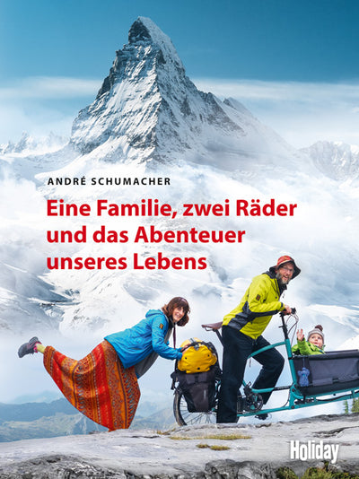 Cover HOLIDAY Reisebuch: Eine Familie, zwei Räder und das Abenteuer unseres Lebens