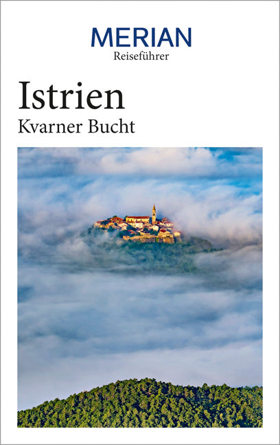 Das Buchcover zum Buch MERIAN Reiseführer Istrien Kvarner Bucht Buch (978-3-8342-3110-9)