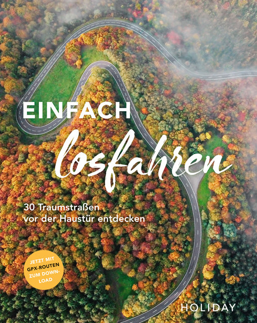Das Buchcover zum Buch HOLIDAY Reisebuch: Einfach losfahren. 30 Traumstraßen vor der Haustür entdecken Ebook - EPUB (978-3-8342-3322-6)