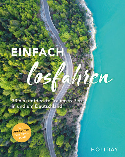 Cover HOLIDAY Reisebuch: Einfach losfahren - neue Roadtrips vor der Haustür