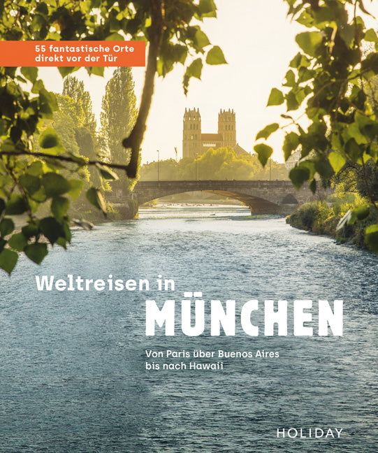 Das Buchcover zum Buch Weltreisen in München - 55 fantastische Orte direkt vor der Tür Ebook - EPUB (978-3-8342-3363-9)