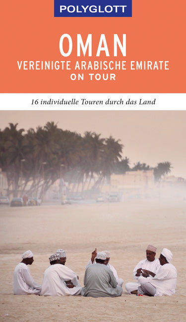 Das Buchcover zum Buch POLYGLOTT on tour Reiseführer Oman & Vereinigte Arabische Emirate Buch (978-3-8464-0436-2)
