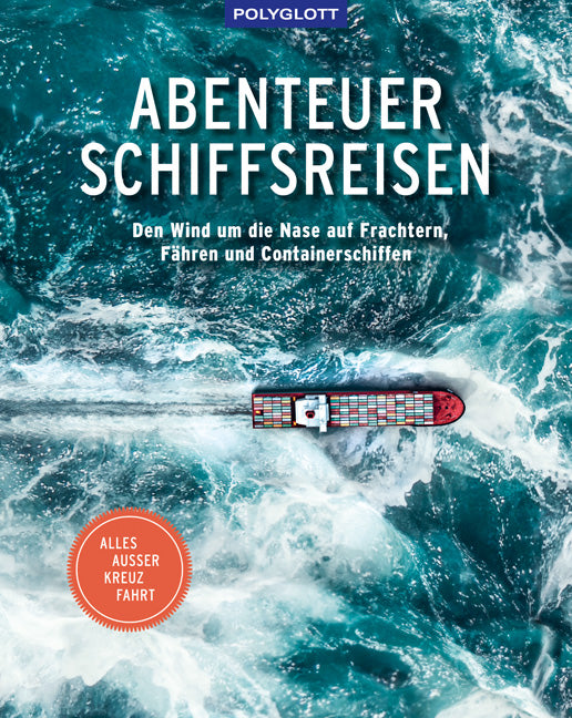 Das Buchcover zum Buch Abenteuer Schiffsreisen Buch (978-3-8464-0781-3)