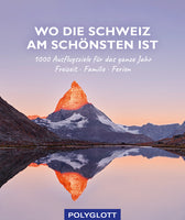 Das Buchcover zum Buch Wo die Schweiz am schönsten ist Buch (978-3-8464-0916-9)