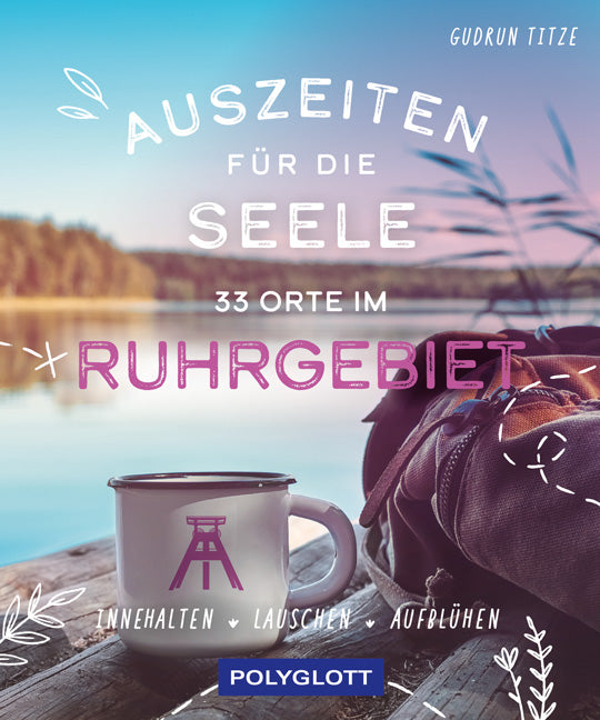 Das Buchcover zum Buch Auszeiten für die Seele im Ruhrgebiet Buch (978-3-8464-0959-6)
