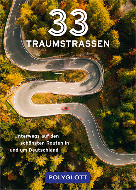 Das Buchcover zum Buch 33 Traumstraßen Buch (978-3-8464-1022-6)