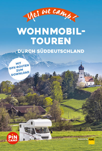 Cover Yes we camp! Wohnmobil-Touren durch Süddeutschland