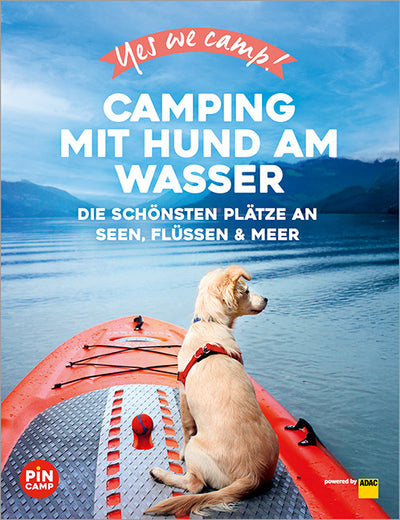 Cover Yes we camp! Camping mit Hund am Wasser