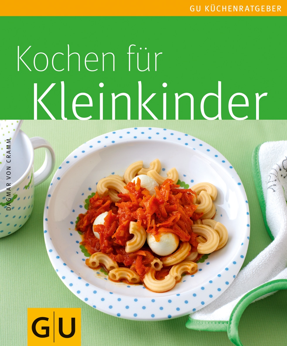 Kochen für Kleinkinder - Dagmar von Cramm - GU Online-Shop