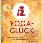 Yoga-Glück (mit 2 CDs) - Buch